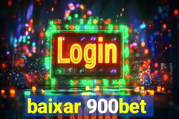 baixar 900bet